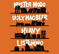 MisterModo-UglyMacBeer-HeavyListening-PUB